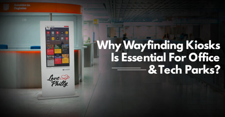 Why Wayfinding Kiosks Is Essential For Office & Tech Parks?