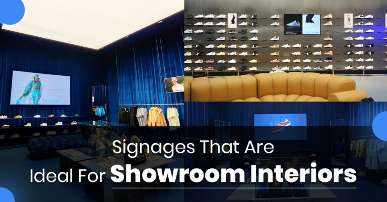 Signages That Are Ideal For Showroom Interiors