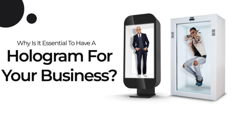 Why Is It Essential To Have A Hologram For Your Business
